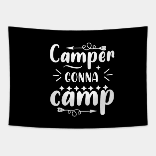 Camper Gonna Camp - Camper Saying Tapestry