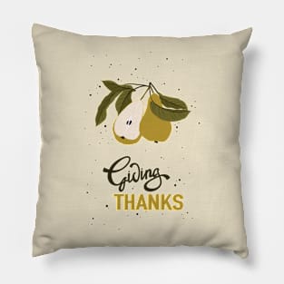 giving thanks fruits Pillow