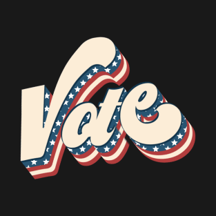 Vote Vote Vote T-Shirt