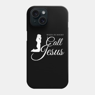 Call Jesus Prayer Religion Faith Gift Phone Case