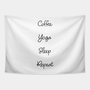 Coffee. Yoga. Sleep. Repeat Tapestry