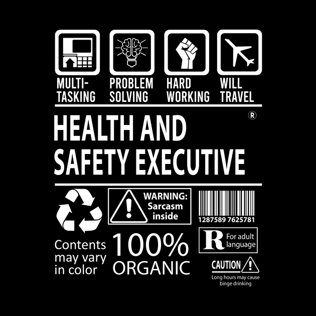 Health And Safety Executive T Shirt - MultiTasking Certified Job Gift Item Tee by Aquastal