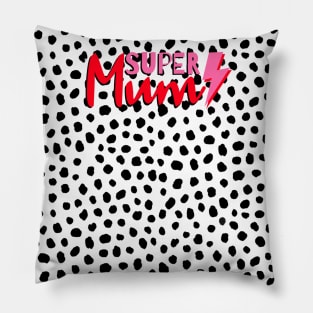 Super Mum, Word Art, Lightning, Dalmatian Print Pillow