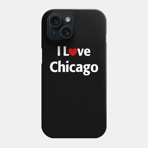 I Love Chicago Phone Case by MonkeyTshirts