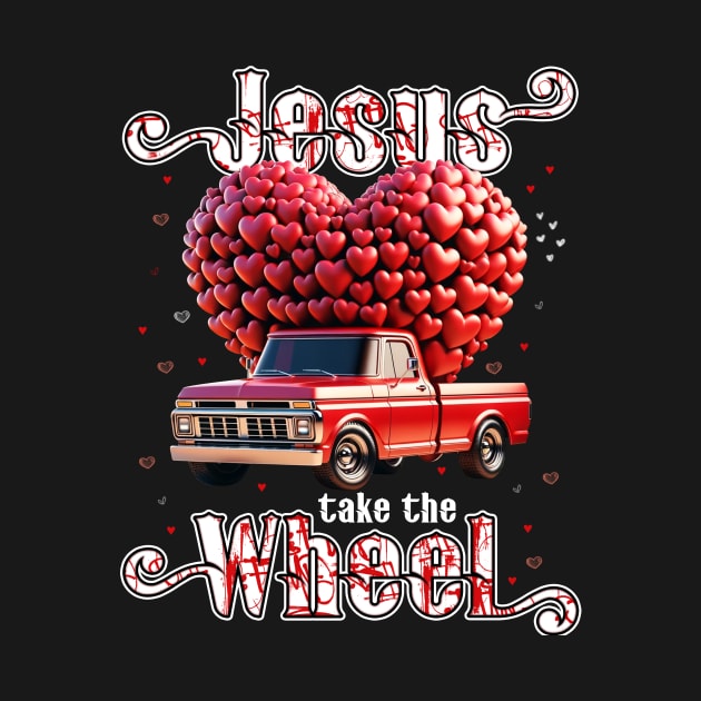 Jesus Take The Wheel Shirt by Che Tam CHIPS