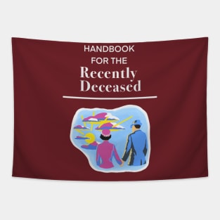 Handbook for the Recently Deceased Tapestry