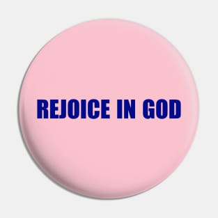 Rejoice Pin