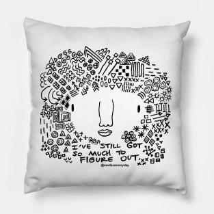 So much to figure out Pillow