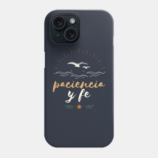 paciencia y fe 2 in the heights Phone Case
