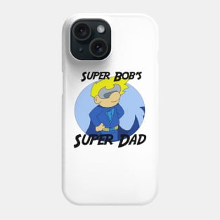 SuperBobDadshirt Phone Case