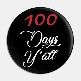 100 days y'all Pin