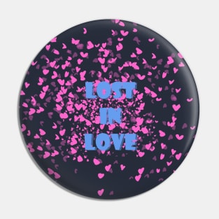 Lost In Love Pin