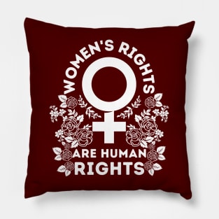 Women's Rights Are Human Rights - For feminist support Pillow