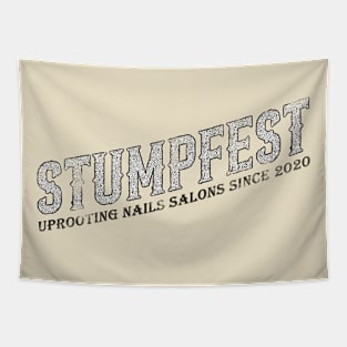 Stumpfest Uprooting Nails Salons Tapestry