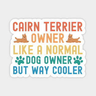 Cairn Terrier Owner Magnet