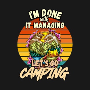 IT MANAGING AND CAMPING DESIGN VINTAGE CLASSIC RETRO COLORFUL PERFECT FOR  IT MANAGER AND CAMPERS T-Shirt