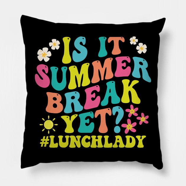 is it summer break yet? lunchlady Pillow by mdr design