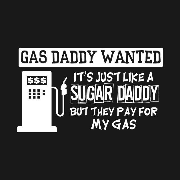 Gas Daddy Wanted by Brobocop