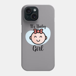 It's baby girl Phone Case