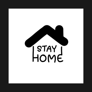 Stay home T-Shirt