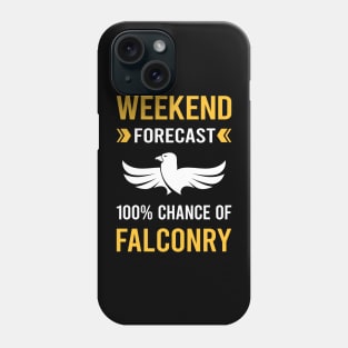 Weekend Forecast Falconry Falconer Phone Case