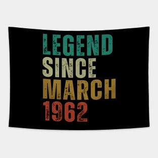 Legend Since March 1962 Awesome Retro Vintage Birthday Years Old Gift Tapestry