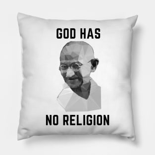 God has no religion Pillow