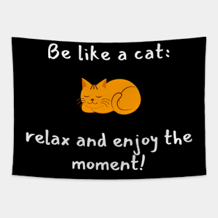 Be Like A Cat Tapestry