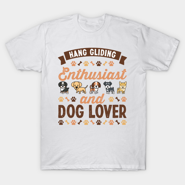 Discover Hang Gliding Enthusiast and Dog Lover Gift - Hang Gliding - T-Shirt