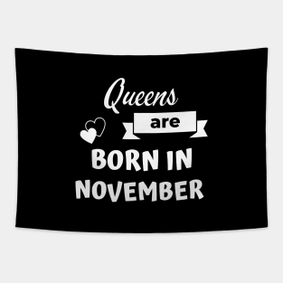 Queens are born in November Tapestry