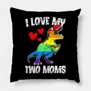 Dinosaur T Rex LGBT Pride Flag I Love My Two Moms Girls Pillow