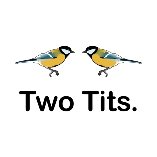 Two Tits Design T-Shirt Tee Design Artwork Iphone Mug Pillow Magnet Pin T-Shirt