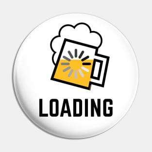 Beer Loading (Drinking In Progress / Positive / /) Pin