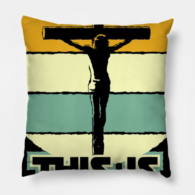 This Is The Way Jesus on the Cross Crucifix Vintage Sunrise Pillow by Kellers