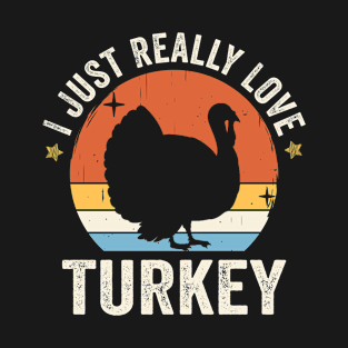 I Just Really Love Turkey 80s Retro Vintage Sunset Gift Idea T-Shirt