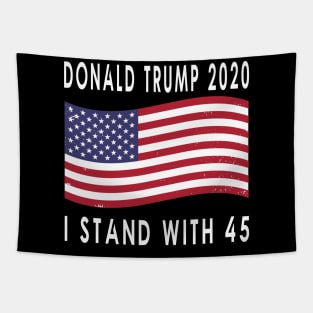 Trump 2020 I stand with 45 Tapestry