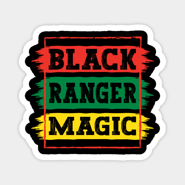 Black Ranger Magic Black African History Month Pride Ranger Magnet by Art master