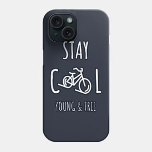 Stay cool young & freee Phone Case