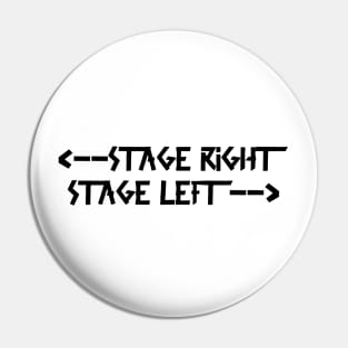 stage right  stage left Black Pin