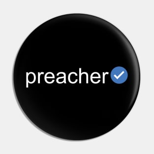 Verified Preacher (White Text) Pin