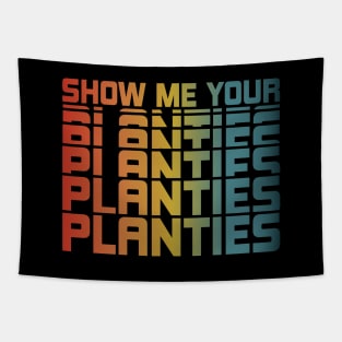 Show Me Your Planties Tapestry