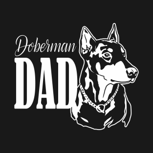 Doberman Dad Gifts T-Shirt