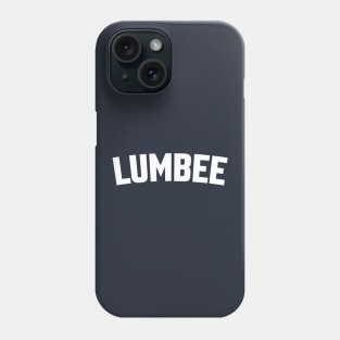 LUMBEE Phone Case