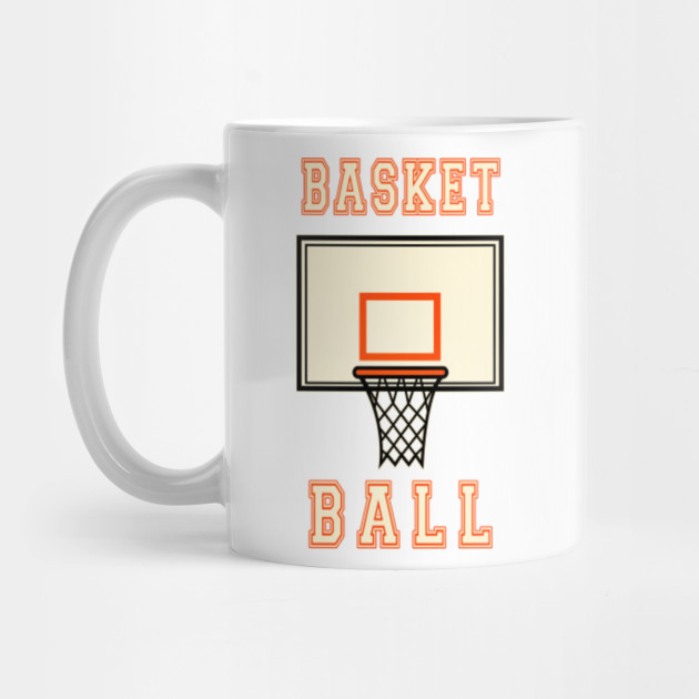 Basketball Hoop Basket Basketball Sport Basketball Mug Teepublic