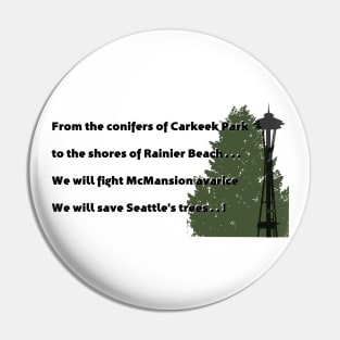 A Hymn for Seattle Trees Pin