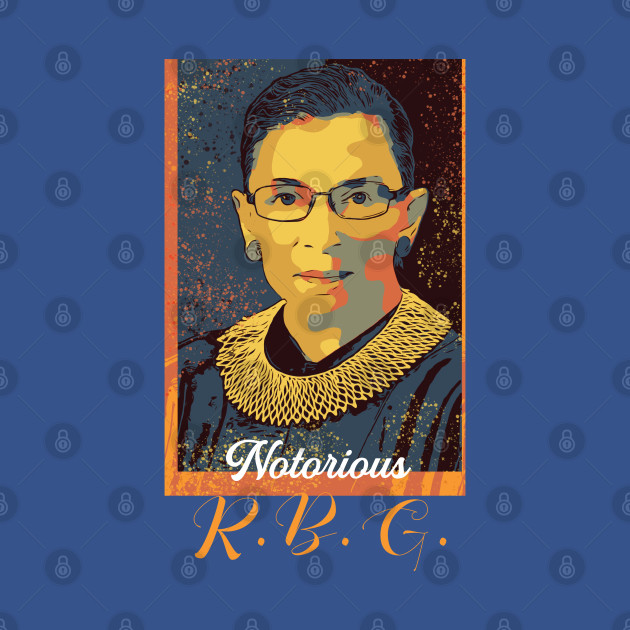 Discover Notorious RBG Ruth Bader Ginsburg - Notorious Rbg Ruth Bader Ginsburg - T-Shirt