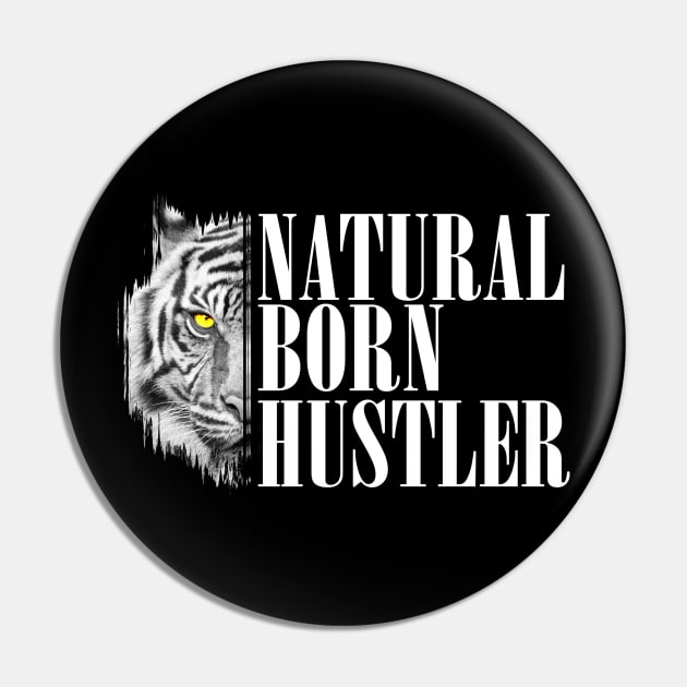 Natural Born Hustler Pin by Geoji 