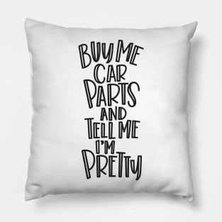 buy me car parts... Pillow