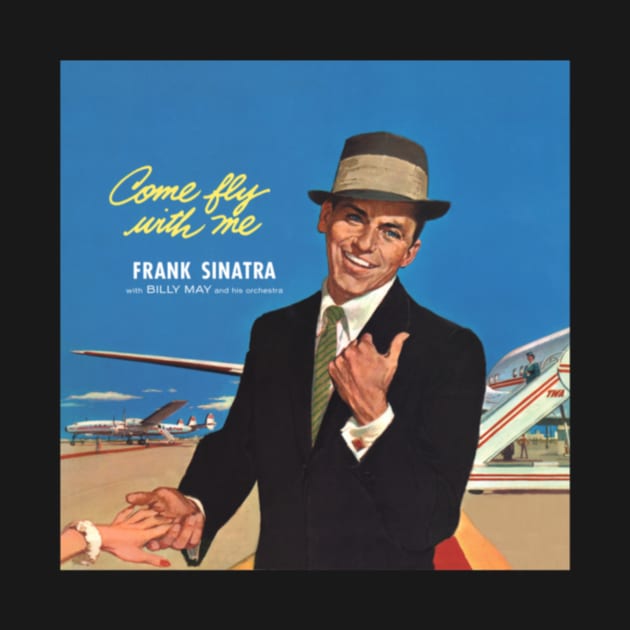 Frank Sinatra Come Fly With Me by szymkowski