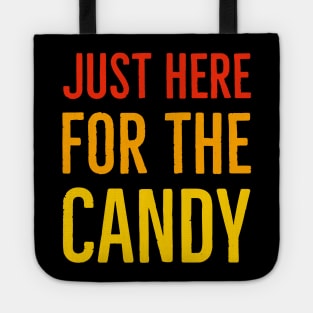 Just Here For The Candy Tote